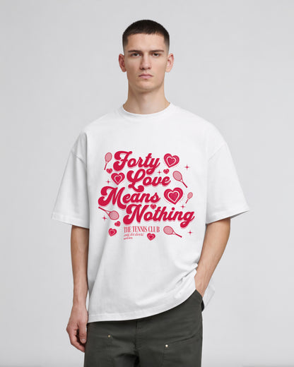 Forty Love Shirt