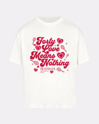 Forty Love Shirt